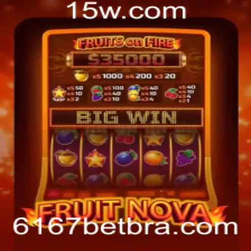 Descubra o Fascinante Mundo do Jogo FruitNova na Plataforma 6167bet