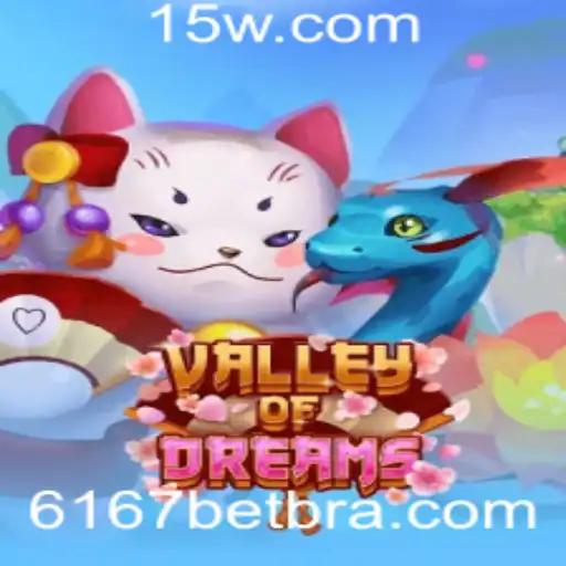 ValleyofDreams: Explorando Aventuras e Estratégias no Jogo com 6167bet